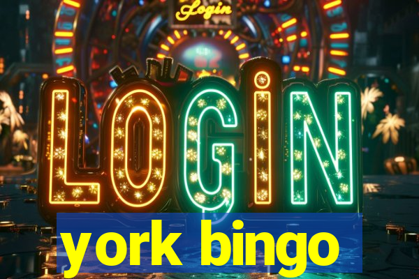 york bingo