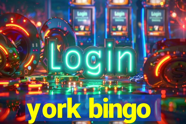 york bingo