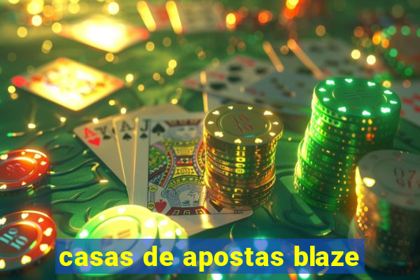 casas de apostas blaze