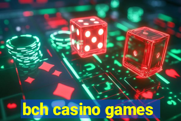 bch casino games