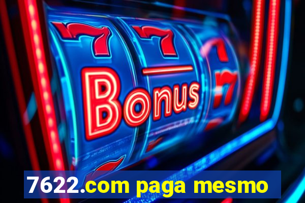 7622.com paga mesmo