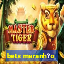 bets maranh?o