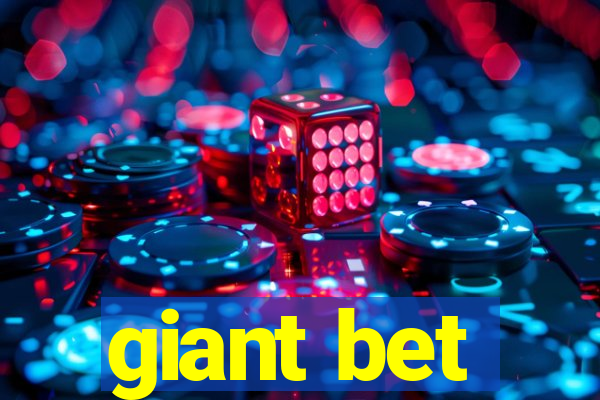 giant bet