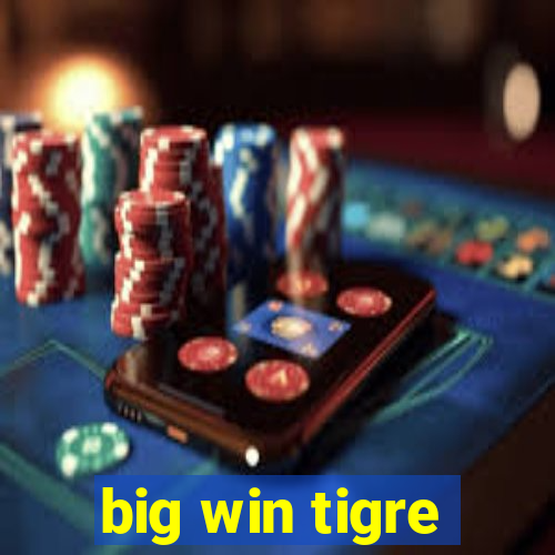 big win tigre