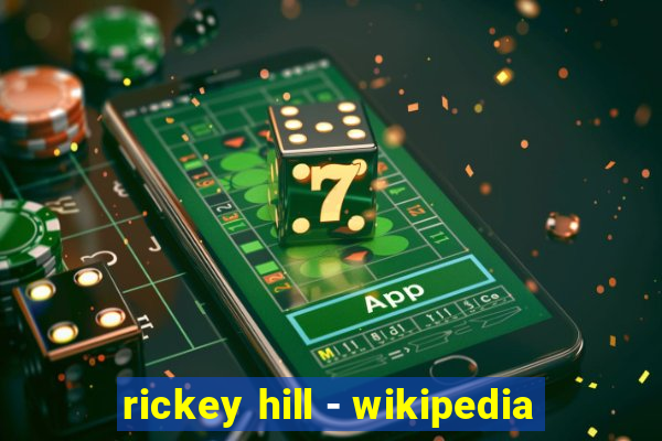 rickey hill - wikipedia