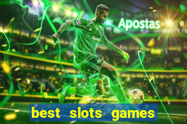 best slots games to win money