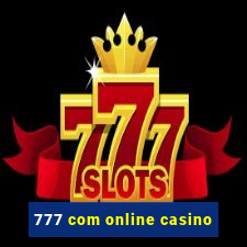 777 com online casino