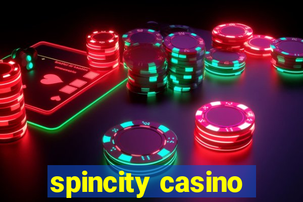 spincity casino