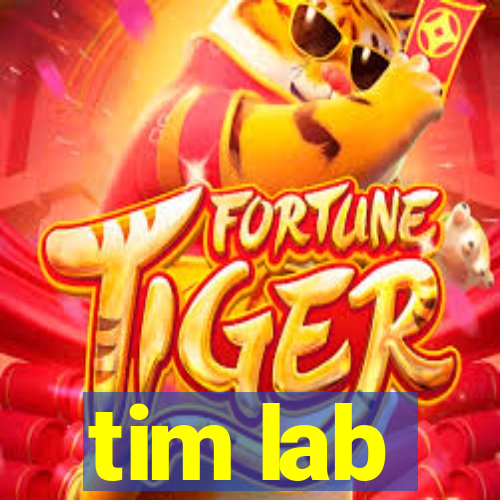 tim lab