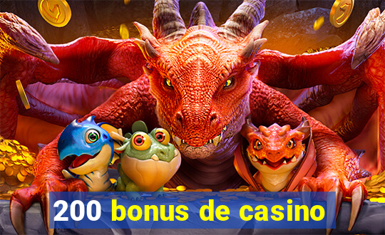 200 bonus de casino