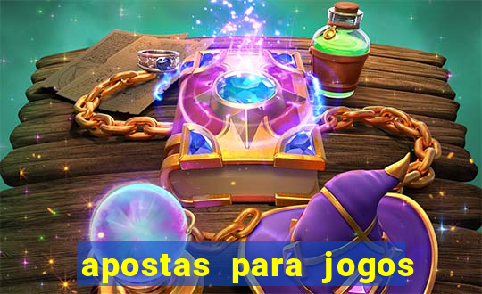 apostas para jogos de hoje