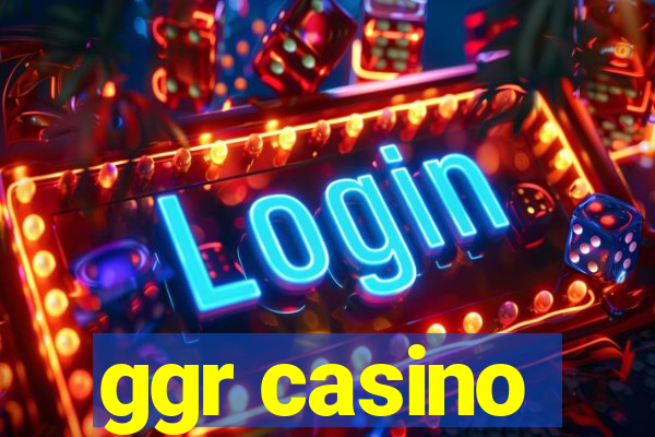 ggr casino