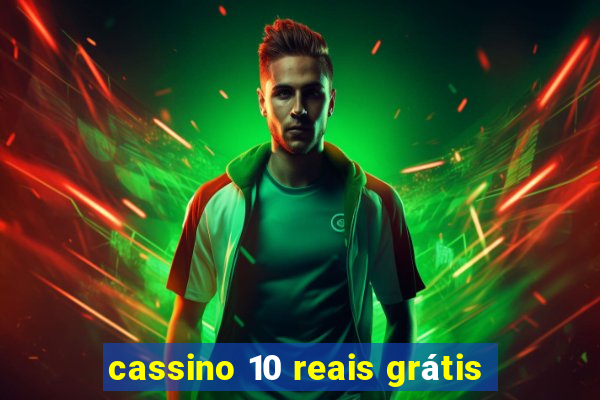 cassino 10 reais grátis