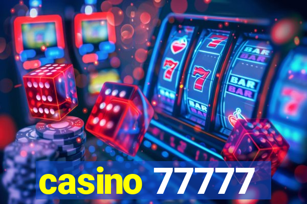 casino 77777