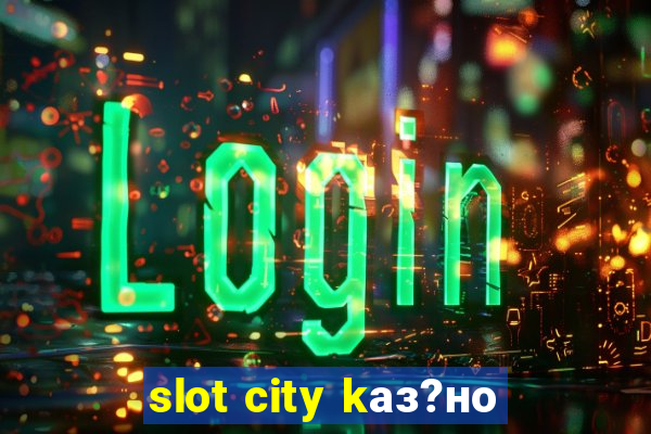 slot city kаз?но