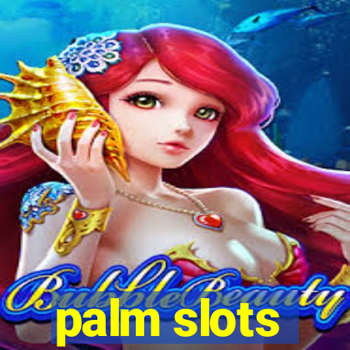 palm slots