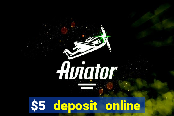 $5 deposit online casino nz