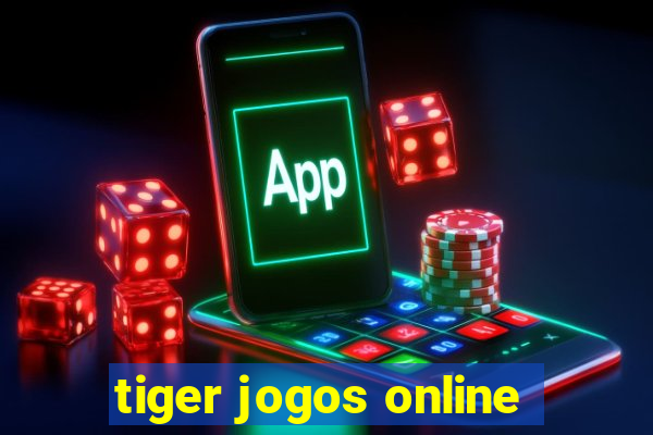 tiger jogos online