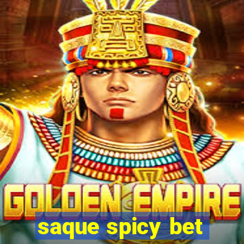 saque spicy bet