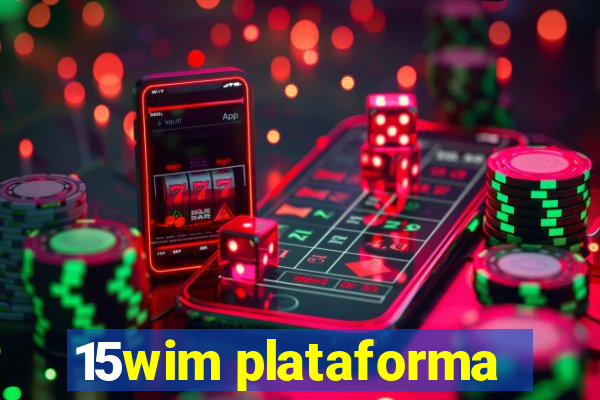 15wim plataforma