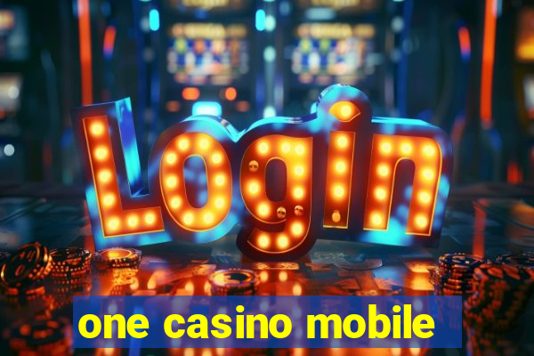 one casino mobile