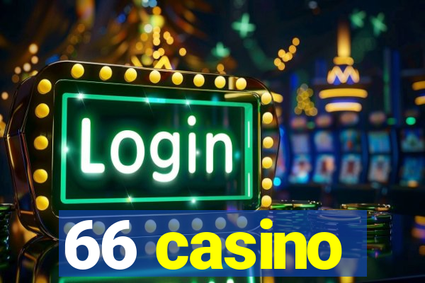 66 casino