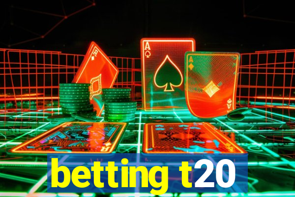 betting t20