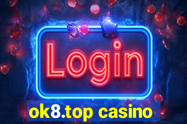 ok8.top casino