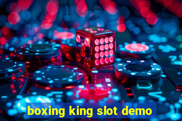 boxing king slot demo