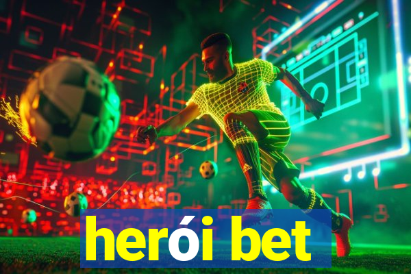 herói bet