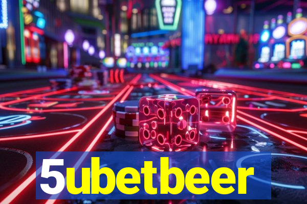 5ubetbeer