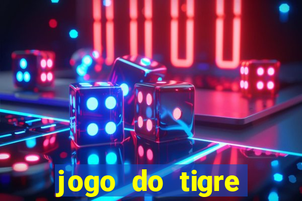 jogo do tigre bonus gratis