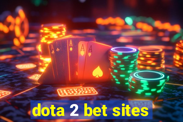 dota 2 bet sites