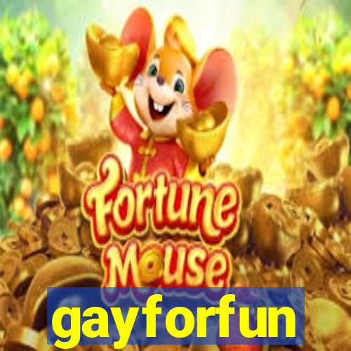 gayforfun