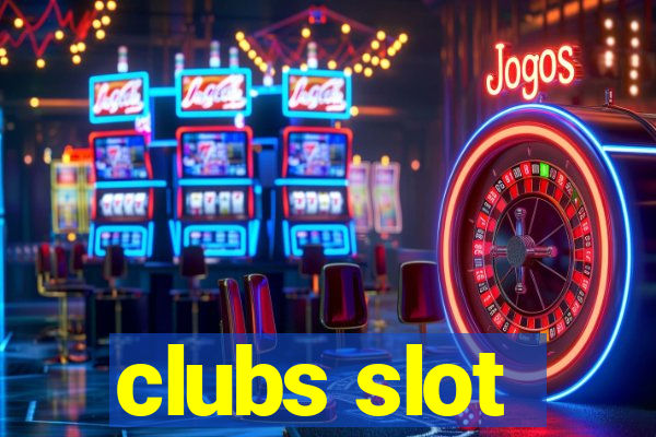 clubs slot