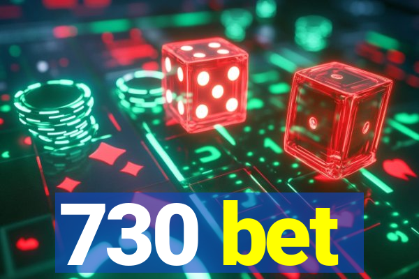 730 bet