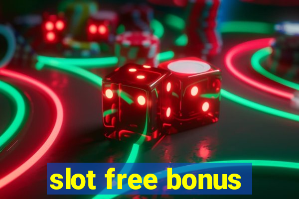 slot free bonus