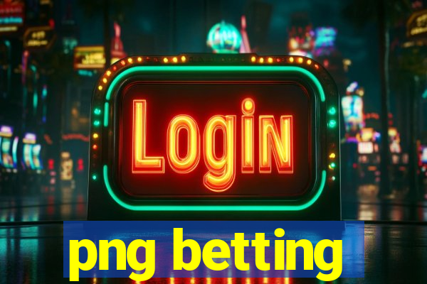 png betting