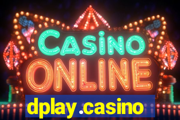 dplay.casino