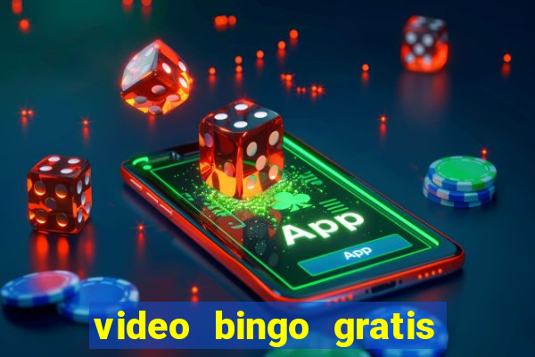 video bingo gratis para brincar