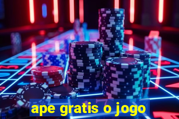 ape gratis o jogo