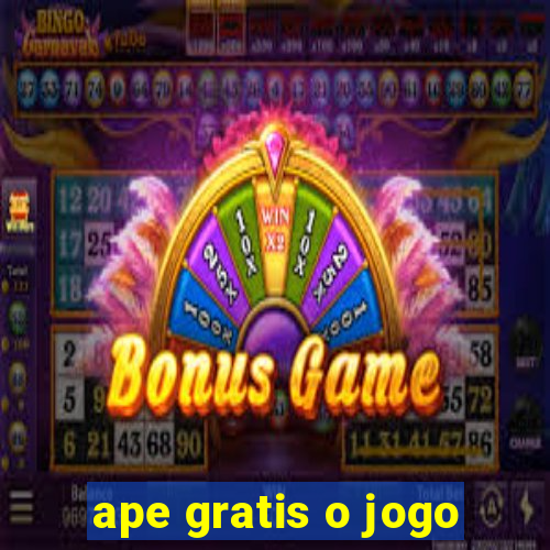 ape gratis o jogo