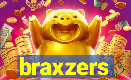 braxzers