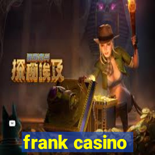 frank casino