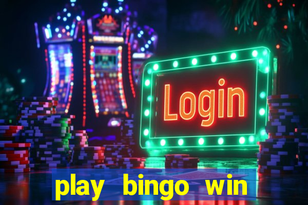 play bingo win real money