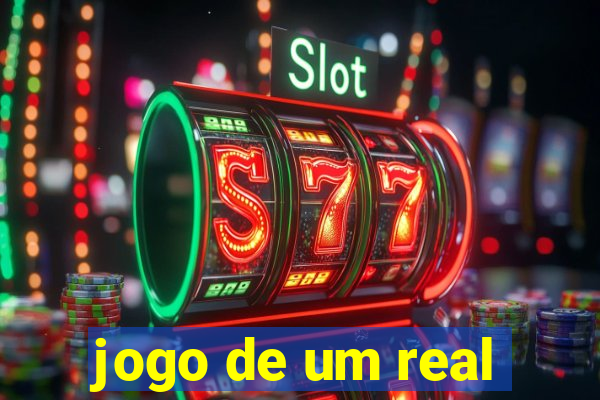 jogo de um real