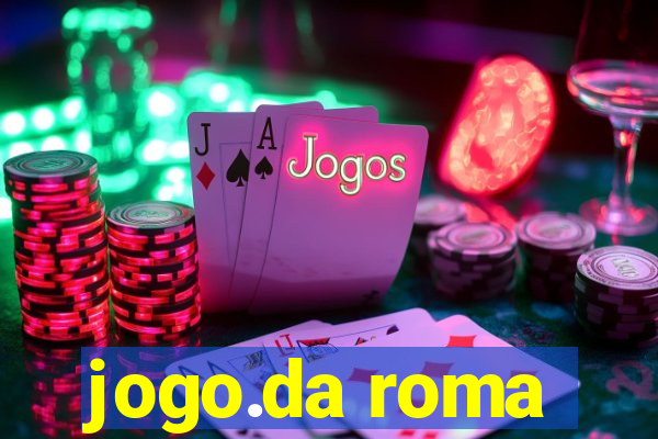 jogo.da roma