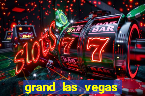 grand las vegas hotel and casino