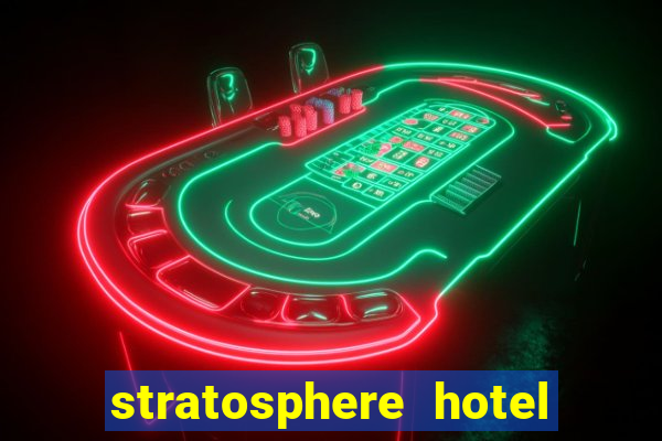 stratosphere hotel casino tower