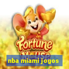 nba miami jogos